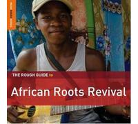 The Rough Guide To African Roots Revival