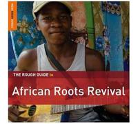 The Rough Guide To African Roots Revival