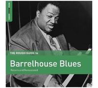 The Rough Guide To Barrelhouse Blues