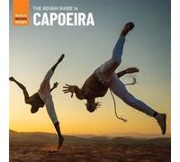 The Rough Guide To Capoeira