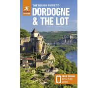 The Rough Guide To Dordogne And The Lot