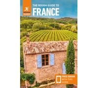 The Rough Guide to France – Guide de voyage avec eBook