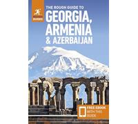 The Rough Guide to Georgia, Armenia & Azerbaijan