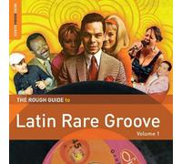 The Rough Guide To Latin Rare Groove Vol. 1