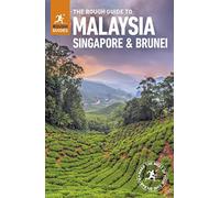 The Rough Guide to Malaysia, Singapore and Brunei