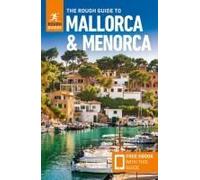 The Rough Guide To Mallorca And Menorca: Travel Guide With Ebook