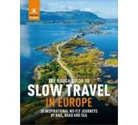 The Rough Guide To Slow Travel In Europe