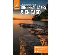 The Rough Guide To The Great Lakes & Chicago: Compact Guide With Ebook