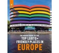 The Rough Guide to Top LGBTQ Friendly Places in Europe by Rough Guides Rough Guides (Auteur)