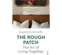 The Rough Patch by Daphne de Marneffe Inconnu (Auteur)