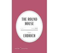 The Round House American Classics Edition: A Special Edition of the National Book Award Winner, in Celebration of America’s 250th Anniversary