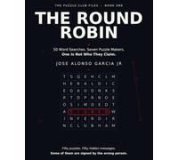 The Round Robin: 50 Word Searches. Seven Puzzle Makers. One Is Not Who They Claim.