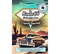 The Route 66 Guided Glovebox Travel Journal Texas Edition: For Capturing Stops, Souvenirs, & Stories on the Mother Road