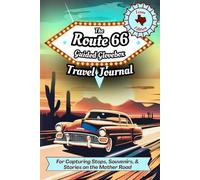The Route 66 Guided Glovebox Travel Journal Texas Edition: For Capturing Stops, Souvenirs, & Stories on the Mother Road