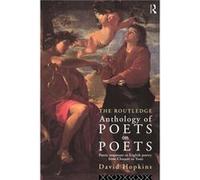 The Routledge Anthology of Poets on Poets by David Hopkins