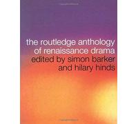 The Routledge Anthology Of Renaissance Drama