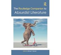 The Routledge Companion to Absurdist Literature