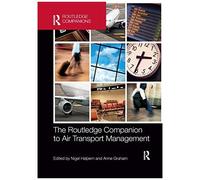 The Routledge Companion To Air Transport Management