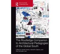 The Routledge Companion To Architectural Pedagogies Of The Global South