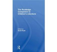 The Routledge Companion to Childrens Literature by David Rudd