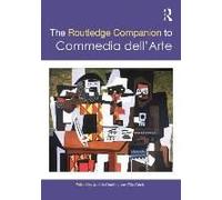 The Routledge Companion To Commedia Dell'arte