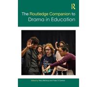 The Routledge Companion To Drama In Education