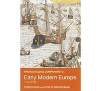 The Routledge Companion to Early Modern Europe 14531763 by Chris Cook Chris Cook, Philip Broadhead (Auteur)