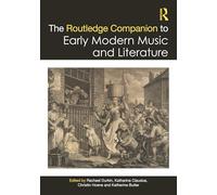 The Routledge Companion to Early Modern Music and Literature