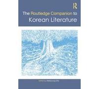 The Routledge Companion To Korean Literature
