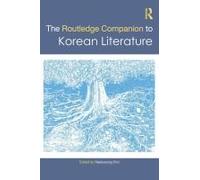 The Routledge Companion To Korean Literature