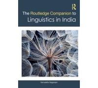 The Routledge Companion to Linguistics in India by Nagarajan & Hemalatha EFLU & Hyerabad Nagarajan Hemalatha EFLU Hyerabad (Auteur)