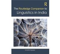 The Routledge Companion To Linguistics In India
