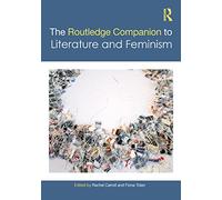 The Routledge Companion to Literature and Feminism