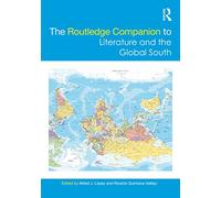 The Routledge Companion to Literature and the Global South