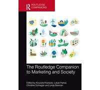 The Routledge Companion to Marketing and Society