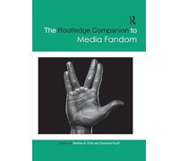 The Routledge Companion to Media Fandom