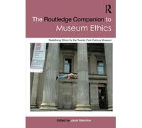The Routledge Companion to Museum Ethics