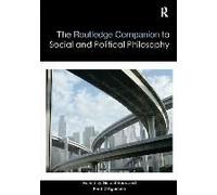 The Routledge Companion To Social And Political Philosophy