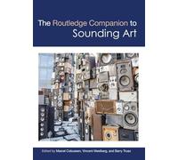 The Routledge Companion to Sounding Art