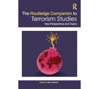 The Routledge Companion to Terrorism Studies – New Perspectives and Topics – Routledge
