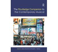 The Routledge Companion to the Contemporary Musical