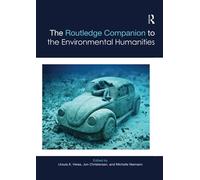 The Routledge Companion To The Environmental Humanities
