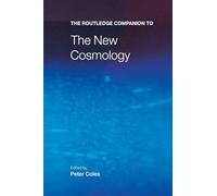 The Routledge Companion to the New Cosmology