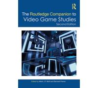 The Routledge Companion To Video Game Studies
