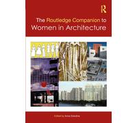 The Routledge Companion To Women In Architecture