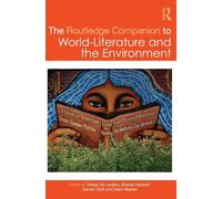 The Routledge Companion to World-literature and the Environment