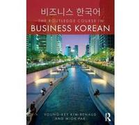 The Routledge Course in Business Korean - [Version Originale] Inconnu (Auteur)