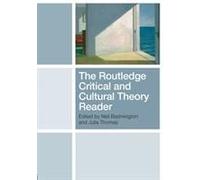 The Routledge Critical And Cultural Theory Reader