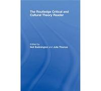 The Routledge Critical and Cultural Theory Reader by Neil Badmington Neil Badmington (Auteur)