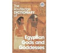 The Routledge Dictionary of Egyptian Gods and Goddesses by George Hart Paperback Book George Hart (Auteur)